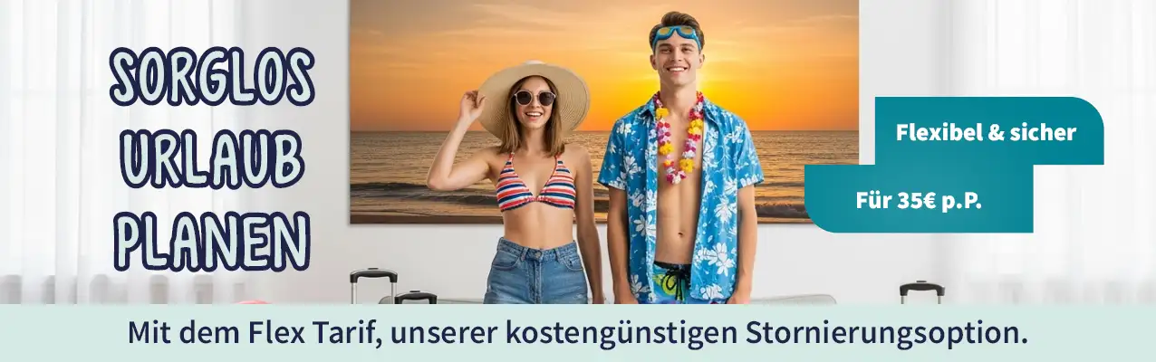 Banner Flex Tarif Sorglos Urlaub planen. Flexibel & sicher. Für 35 Euro pro Person.